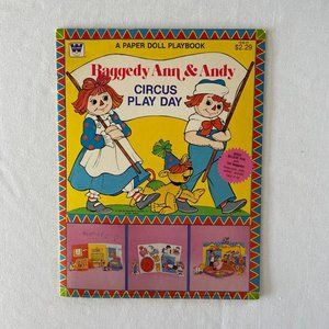 Raggedy Ann and Andy Circus Play Day Paper Doll Play Book Vintage 1980 Whitman